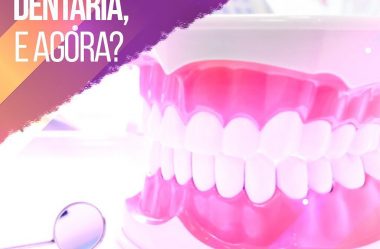 Coloquei Prótese Dentária,e Agora?