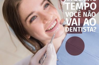 Há Quanto Tempo Você Não Vai Ao Dentista?