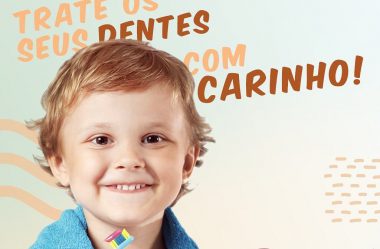 Trate Seus Dentes Com Carinho!