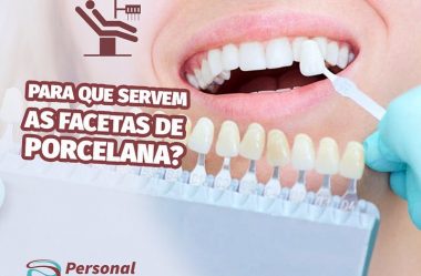 Para que serve as Facetas de Porcelana.