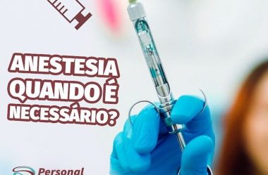 Anestesia, quando é necessário?