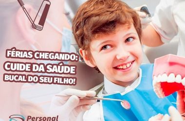 Férias chegando: Cuide da saúde bucal do seu filho!