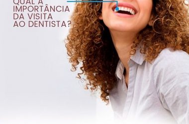 Você sabe a importância da visita ao dentista?